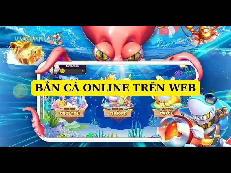 Lý do nên bắn cá online trên web Choáng Club