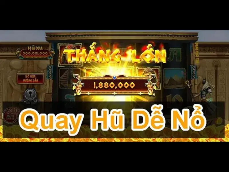 Nhận biết slot dễ nổ hũ - Dấu hiệu không thể bỏ qua